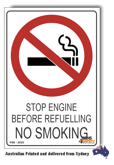 Stop Engine Before Refuelling, No Smoking Sign
