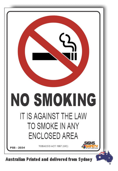 No Smoking, It Is Against The Law To Smoke In Any Enclosed Area, Tobacco Act 1987 (Victoria)
