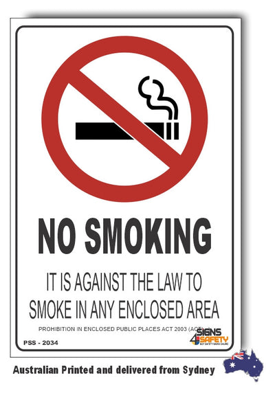 No Smoking, It Is Against The Law To Smoke In Any Enclosed Area, Public Places Act 2003 (ACT) Sign