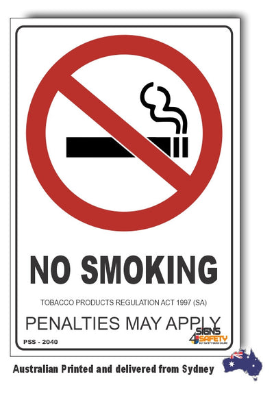 No Smoking, Penalties May Apply, Tabacco Products Regulations Act 1997 (SA) Sign