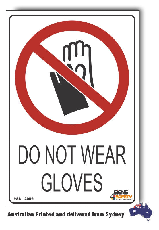 Do Not Wear Gloves - Prohibition Sign