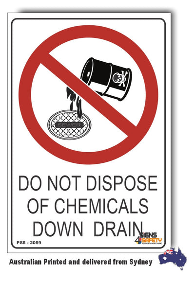Do Not Dispose Of Chemicals Down Drain Sign