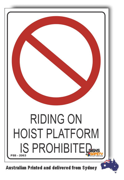 Riding On Hoist Platform Is Prohibited Sign