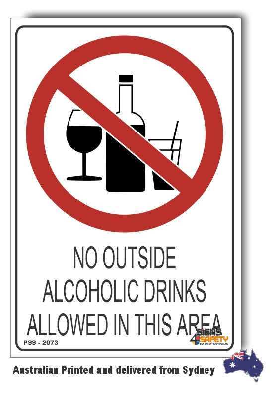 No Outside Alcoholic Drinks Allowed In This Area Sign Signs4safety