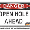 Danger Open Hole Ahead Sign