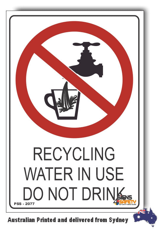 Recycling Water In Use, Do Not Drink Sign