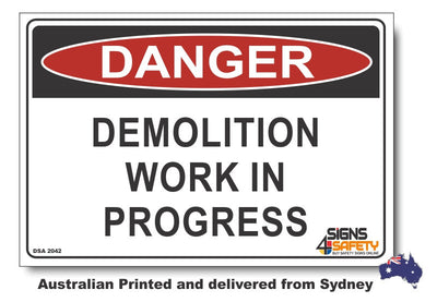 Danger Demolition Work In Progress Sign