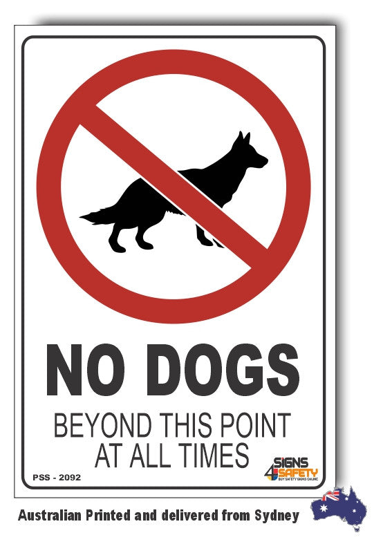 No Dogs Beyond This Point At All Times Sign