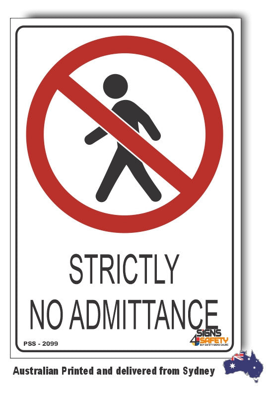 Strictly No Admittance Sign