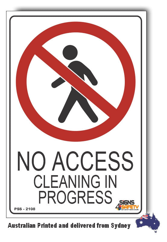 No Access, Cleaning In Progress Sign