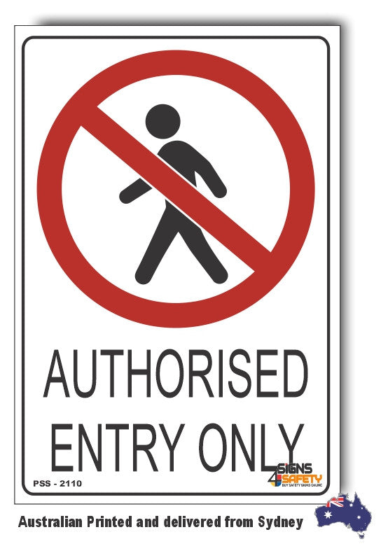 Authorised Entry Only Sign