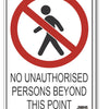 No Unauthorised persons Beyond This Point Sign