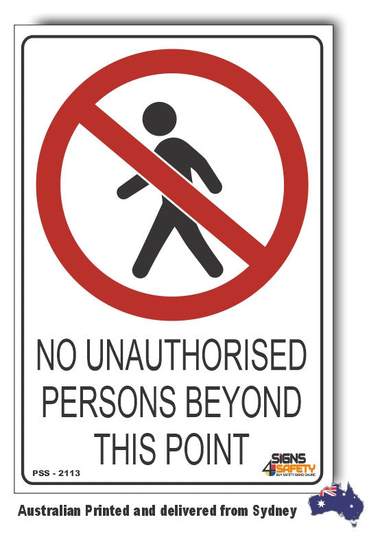 No Unauthorised persons Beyond This Point Sign