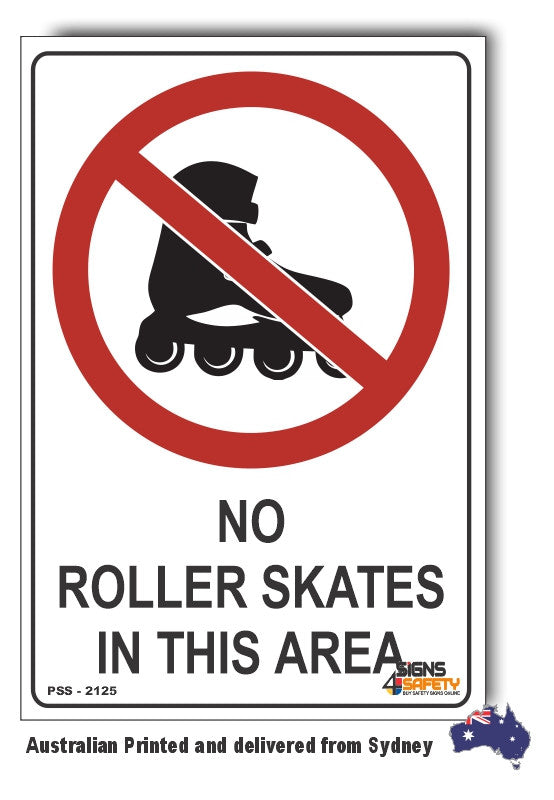No Roller Skates In This Area Sign