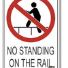 No Standing On The Rail Sign