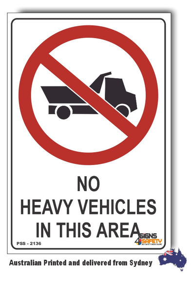 No Heavy Vehicles In This Area Sign