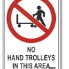 No Hand Trolleys In This Area Sign