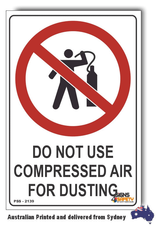 Do Not Use Compressed Air For Dusting Sign