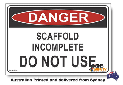 Danger Scaffold Incomplete, Do Not Use Sign
