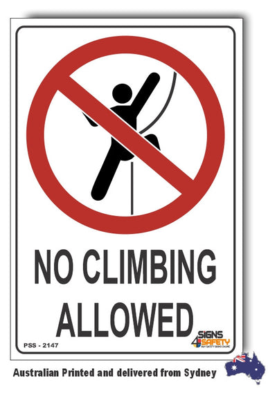 No Climbing Allowed Sign