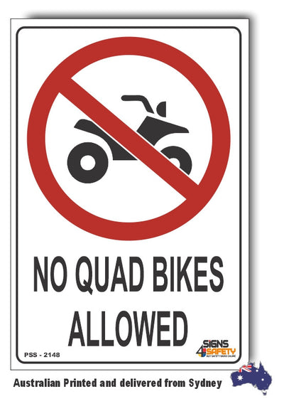No Quad Bikes Allowed Sign