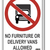 No Furniture Or Delivery Vans Allowed Sign