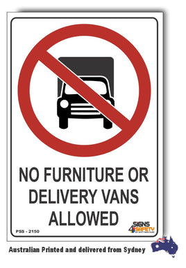 No Furniture Or Delivery Vans Allowed Sign