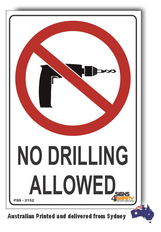 No Drilling Allowed Sign