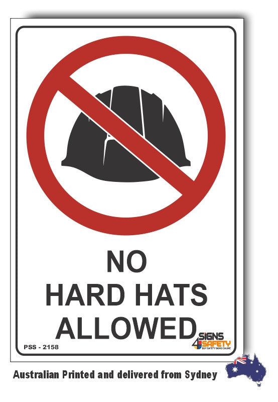 No Hard Hats Allowed Sign