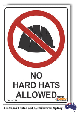 No Hard Hats Allowed Sign
