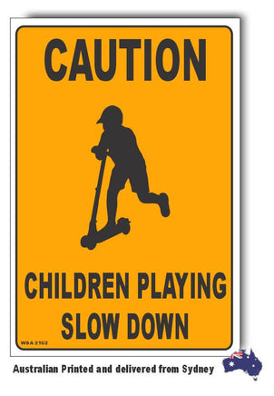 Caution - Children Playing - Slow Down Sign