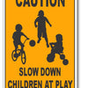 Caution - Slow Down - Children At Play Sign