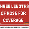 Three Lengths Of Hose For Coverage Sign