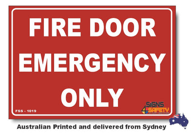 Fire Door, Emergency Only Sign