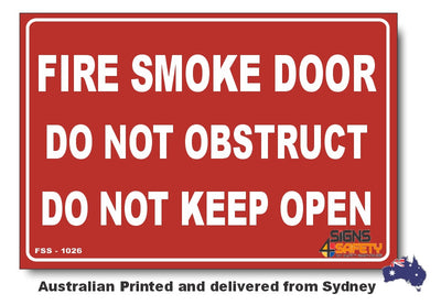 Fire Smoke Door, Do Not Obstruct, Do Not Keep Open Sign