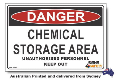 Danger Chemical Storage Area, Authorised Personnel, Keep Out Sign