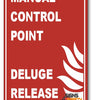Manual Control Point - Deluge Release Sign