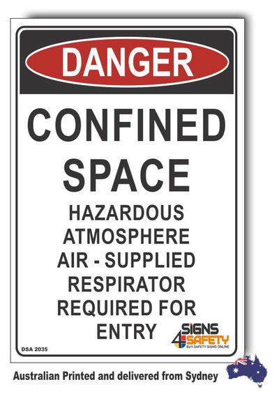 Danger Confined Space, Hazardous Atmosphere Sign