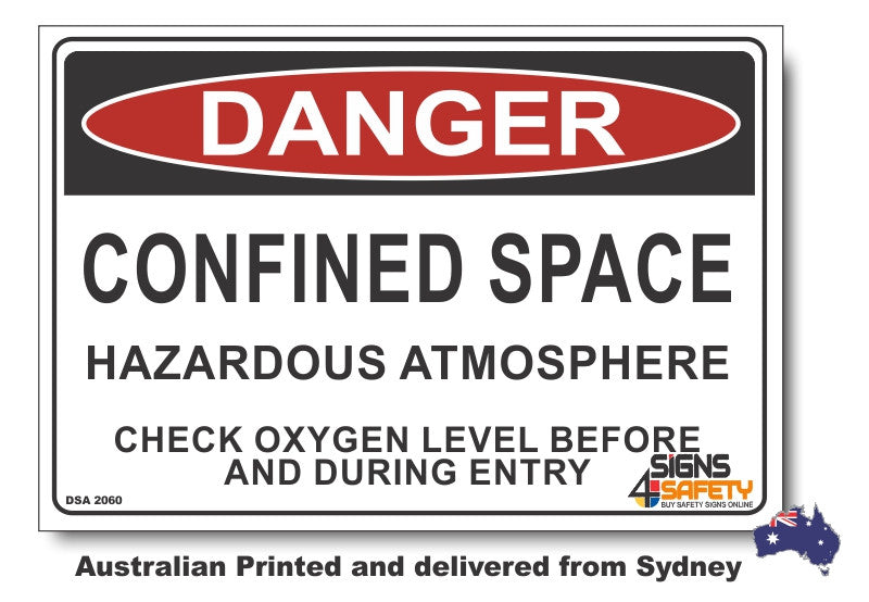 Danger Confined Space, Check Oxygen Level Sign