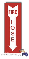 Fire Hose Down Pointer Sign