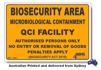 Biosecurity Area - Microbiological Containment QCI Facility Sign