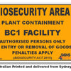 Biosecurity Area - Plant Containment BC1 Facility Sign