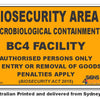 Biosecurity Area - Microbiological Containment BC4 Facility Sign