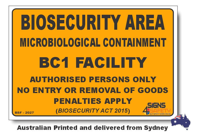 Biosecurity Area - Microbiological Containment BC1 Facility Sign