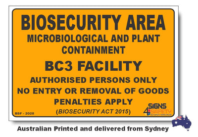 Biosecurity Area - Microbiological & Plant Containment BC3 Facility Sign