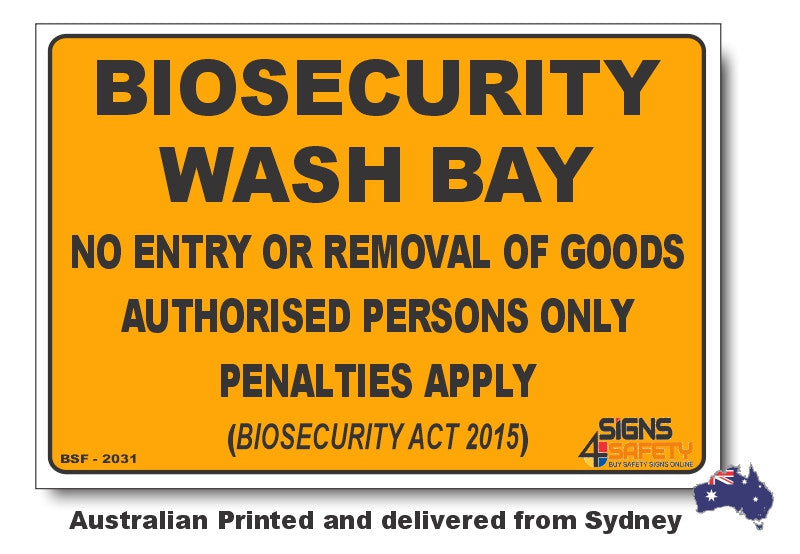Biosecurity Area - Wash Bay Sign