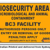 Biosecurity Area - Microbiological & Animal Containment BC3 Facility Sign