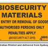 Biosecurity Materials Sign
