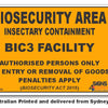 Biosecurity Area - Insectary Containment BIC3 Facility Sign