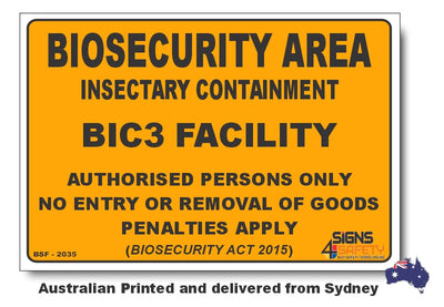 Biosecurity Area - Insectary Containment BIC3 Facility Sign